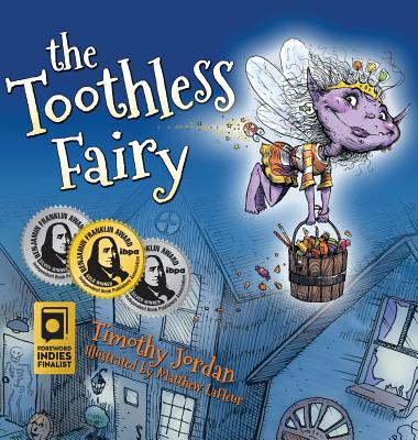 The Toothless Fairy - Jordan, Tim, Dr., and Garnsworthy, Marlo (Editor)