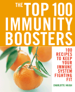 The Top 100 Immunity Boosters
