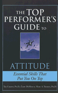 The Top Performer's Guide to Attitude