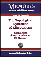 The Topological Dynamics of Ellis Actions