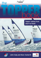 The Topper Book: Topper Sailing from Start to Finish
