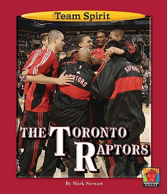 The Toronto Raptors - Stewart, Mark