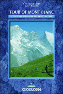 The Tour of Mont Blanc: Complete Two-Way Trekking Guide