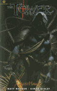 The Tower Chronicles: Geisthawk Volume 3