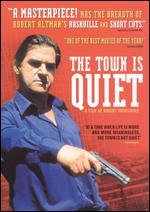 The Town Is Quiet