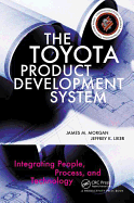 The Toyota Product Development System: Integrating People, Process, and Technology