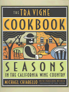 The Tra Vigne Cookbook