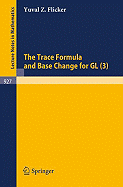 The Trace Formula and Base Change for Gl (3)