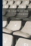 The Track of the "typhoon"