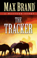 The Tracker: A Western Story