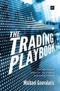 The Trading Playbook: Two rule-based plans for day trading and swing trading