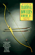 The Traditional Bowyer's Bible: Volume Two