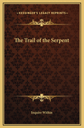 The Trail of the Serpent