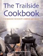 The Trailside Cookbook: A Handbook for Hungry Campers and Hikers