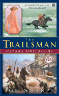 The Trailsman #275: Ozarks Onslaught