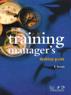 The Training Manager's Desktop Guide