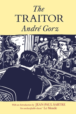 The Traitor - Gorz, Andre