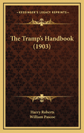 The Tramp's Handbook (1903)