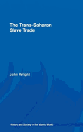 The Trans-Saharan Slave Trade
