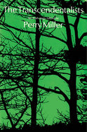 The transcendentalists, an anthology.