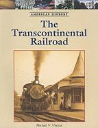 The Transcontinental Railroad