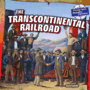 The Transcontinental Railroad
