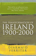 The Transformation of Ireland 1900-2000