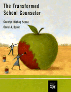 The Transformed School Counselor