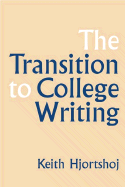The Transition to College Writing