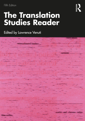 The Translation Studies Reader - Venuti, Lawrence (Editor)
