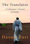 The Translator: A Tribesman's Memoir of Darfur
