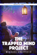 The Trapped Mind Project