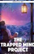 The Trapped Mind Project