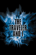 The Traveler and I