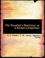 The Traveller's Directory: Or a Pocket Companion