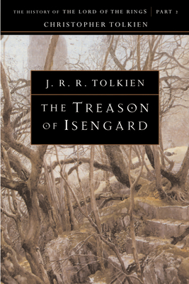 The Treason of Isengard - Tolkien, J R R