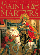 The treasury of saints and martyrs