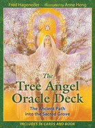 The Tree Angel Oracle Deck: The Ancient Path Into the Sacred Grove