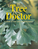 The Tree Doctor: A Guide to Tree Care and Maintenance
