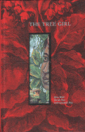 The Tree Girl - Rao, Sirish, and Wolf, Gita, Dr.