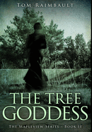 The Tree Goddess: Premium Hardcover Edition