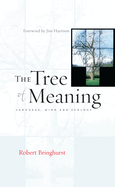 The Tree of Meaning: Language, Mind and Ecology