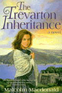 The Trevarton Inheritance - MacDonald, Malcolm