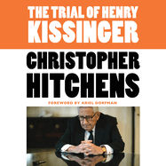 The Trial of Henry Kissinger