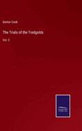 The Trials of the Tredgolds: Vol. 2