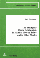 The Triangular Clause Relationship in Aelfric's Lives of Saints and in Other Works
