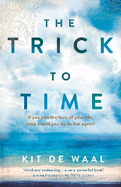 The Trick to Time