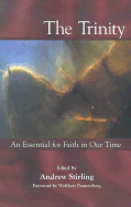 The Trinity: An Essential for Faith in Our Time