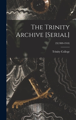 The Trinity Archive [serial]; 23(1909-1910) - Trinity College (Durham, N C ) (Creator)