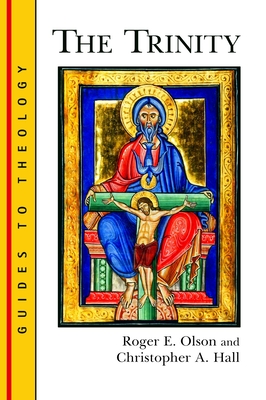The Trinity - Olson, Roger E, and Hall, Christopher